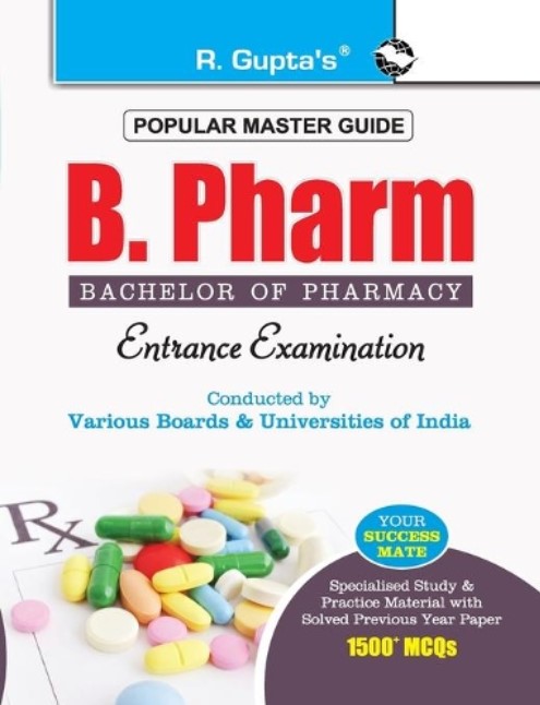 R Guptas B. Pharm (Bachelor of Pharmacy) Entrance Exam Guide 2026 Edition 